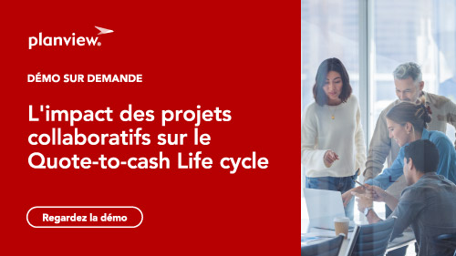 L'impact des projets collaboratifs sur le Quote-to-cash Life cycle